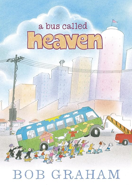 A Bus Called Heaven by Bob Graham