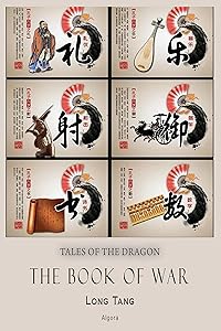 The Book of War: From Chinese History (Tales of the Dragon) by Long Tang
