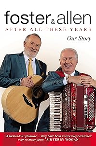 After All These Years: Our Story by Mick Foster