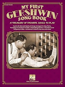 My First Gershwins Song Book: A Treasury of Favorite Songs to Play