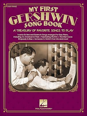 My First Gershwins Song Book: A Treasury of Favorite Songs to Play