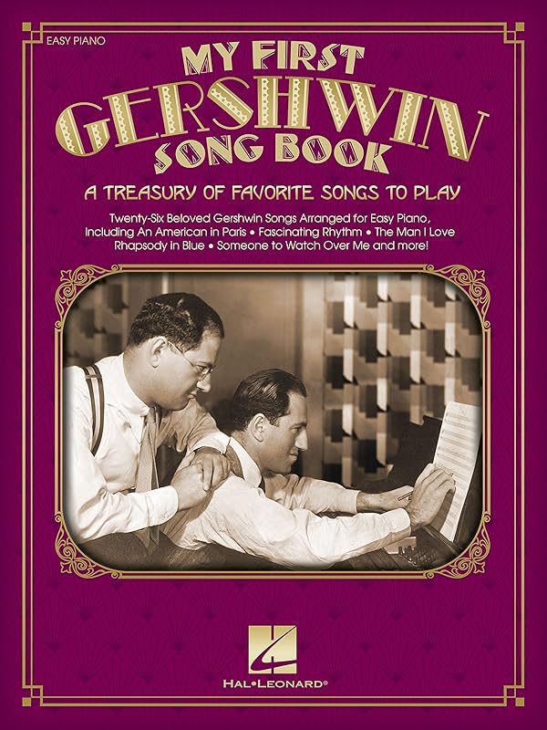 My First Gershwins Song Book: A Treasury of Favorite Songs to Play by George Gershwin