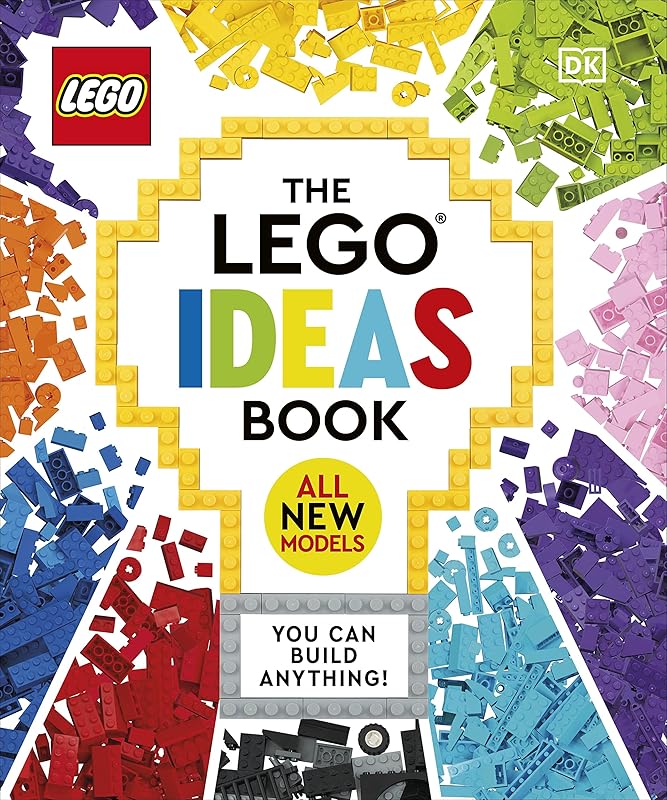 The LEGO Ideas Book New Edition: You Can Build Anything! by Catherine Saunders