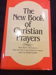 The New Book of Christian Prayers