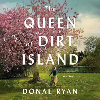 The Queen of Dirt Island: A Novel