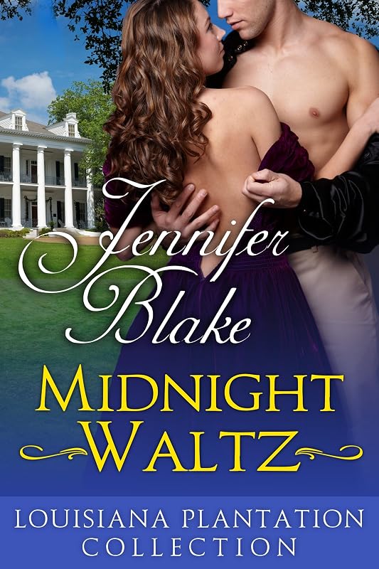 Midnight Waltz (Louisiana Plantation Collection Book 2) by Jennifer Blake