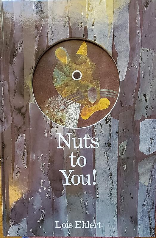 Nuts to You! by Lois Ehlert