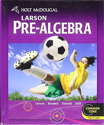 Holt McDougal Larson Pre-Algebra: Student Edition 2012