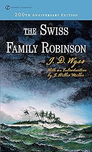 The Swiss Family Robinson (Signet Classics)