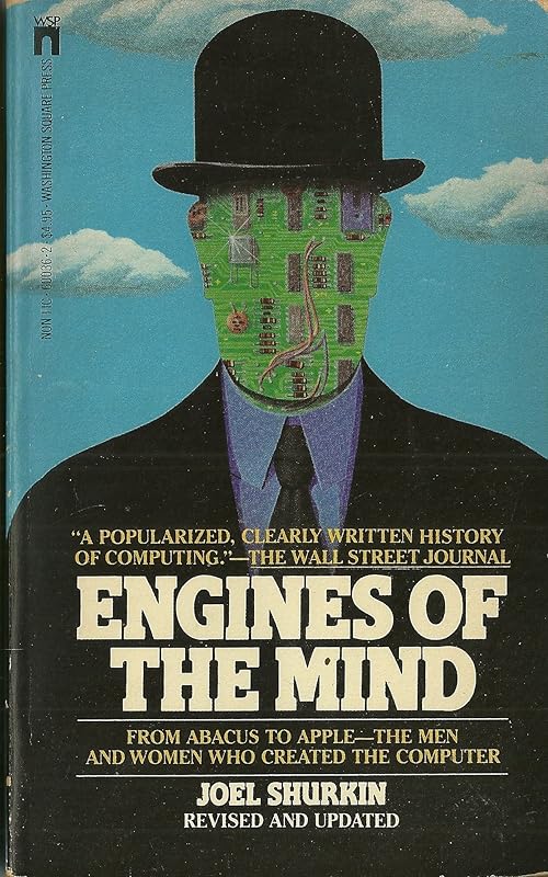 Engines of the Mind by Joel Shurkin