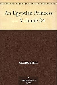 An Egyptian Princess — Volume 04