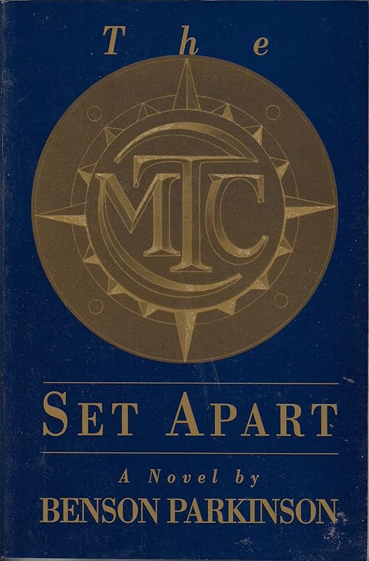 The Mtc: Set Apart : A Novel by Benson Y. Parkinson