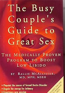 The Busy Couple's Guide to Great Sex by Rallie McAllister