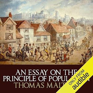 An Essay on the Principle of Population by Thomas Malthus