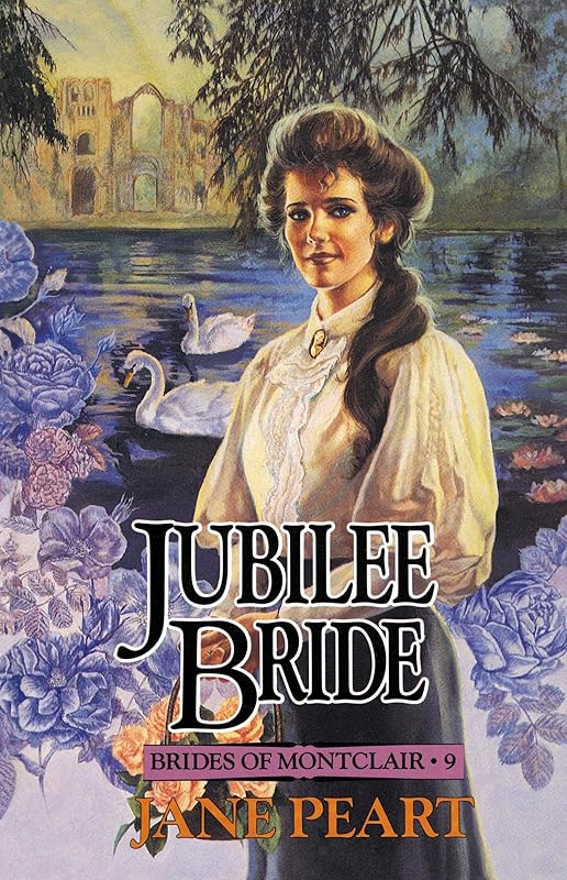 Jubilee Bride (Brides of Montclair, Book 9) by Jane Peart