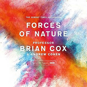 Forces of Nature by Professor Brian Cox