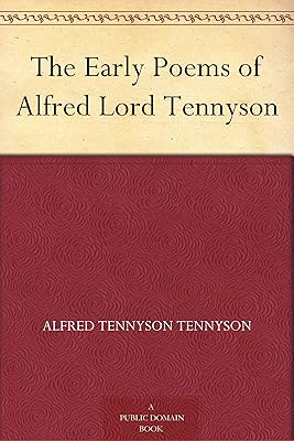 The Early Poems of Alfred Lord Tennyson