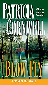 Blow Fly: Scarpetta (Book 12) (Kay Scarpetta)