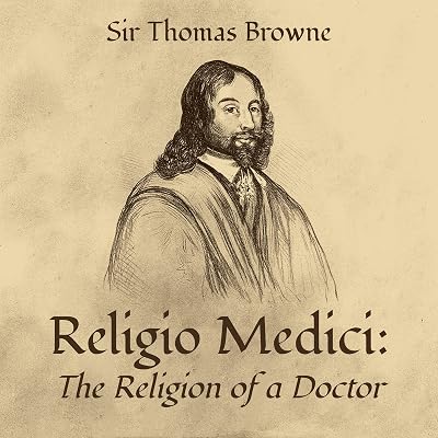 Religio Medici: The Religion of a Doctor