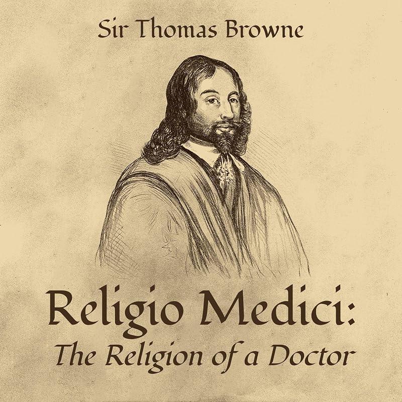Religio Medici: The Religion of a Doctor by Sir Thomas Browne