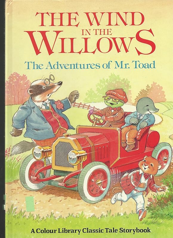 The Adventures of Mr. Toad: From The Wind in the Willows by Kenneth Grahame