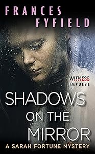 Shadows on the Mirror: A Sarah Fortune Mystery