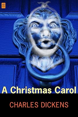 A Christmas Carol (AD Classic Illustrated) (Optimized with 48 Illustrations)