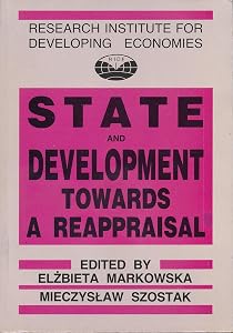 State and Development: Towards a Reappraisal by Elzbieta Markowska