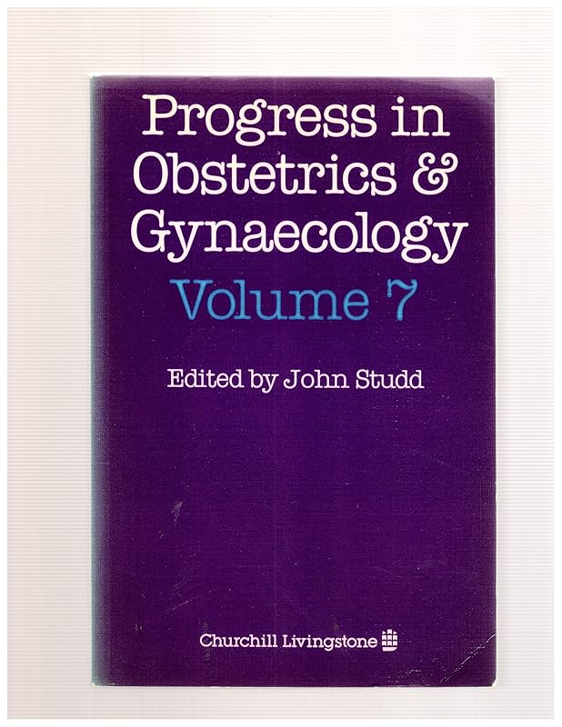 Progress in Obstetrics and Gynaecology by John Studd