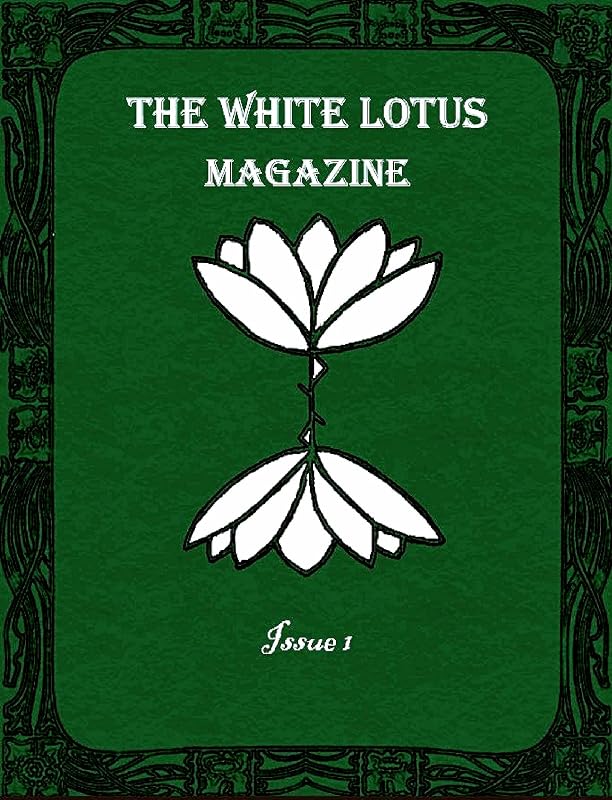 The White Lotus Magazine: Issue 1 by Charles Beams