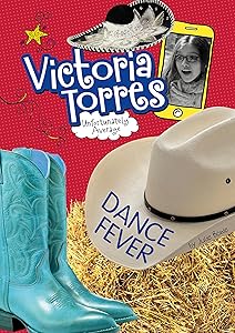 Dance Fever (Victoria Torres, Unfortunately Average)