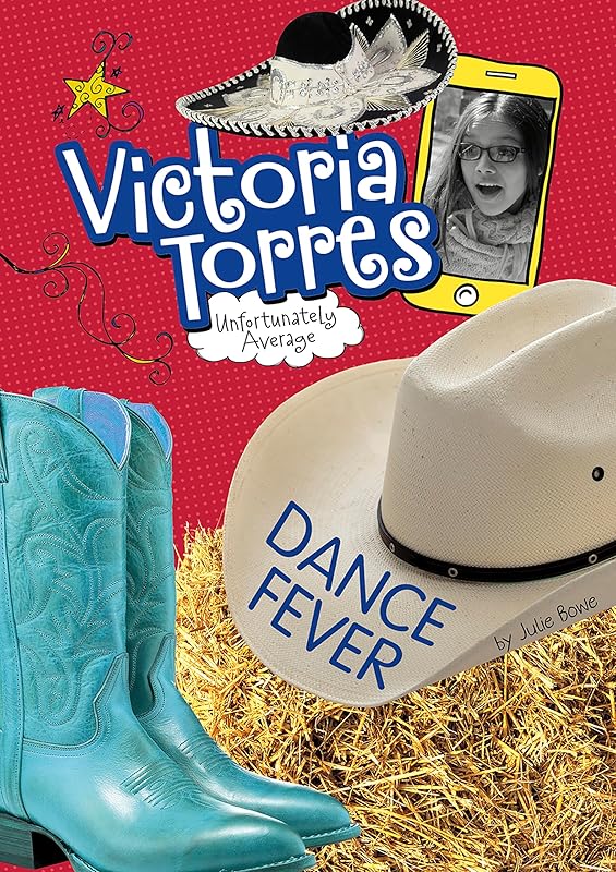 Dance Fever (Victoria Torres, Unfortunately Average) by Julie Bowe