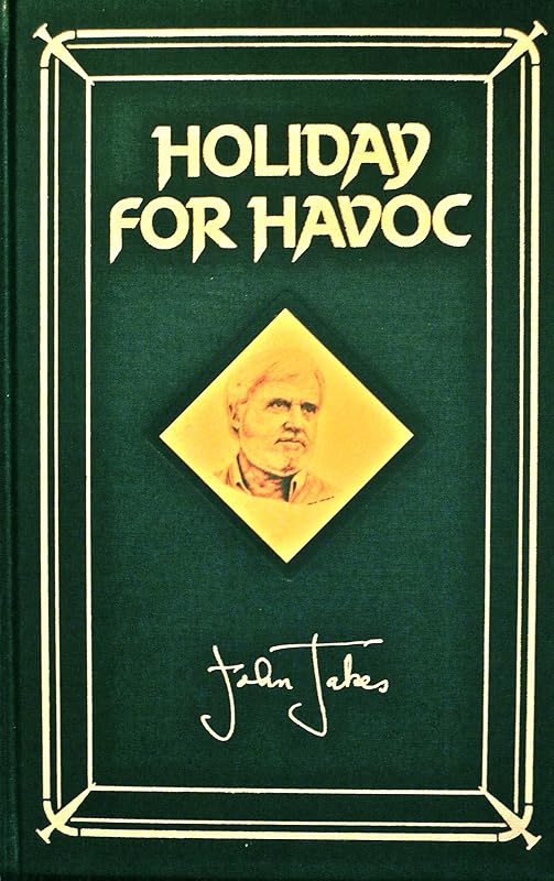 Holiday for Havoc by John Jakes