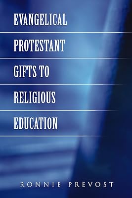 Evangelical Protestant Gifts to Religious Education