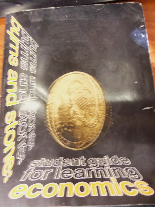 Student guide for learning economics by Ralph T Byrns