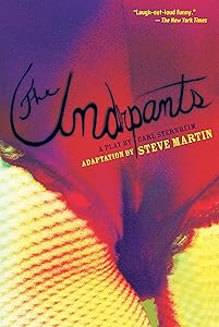 The Underpants: A Play by Carl Sternheim