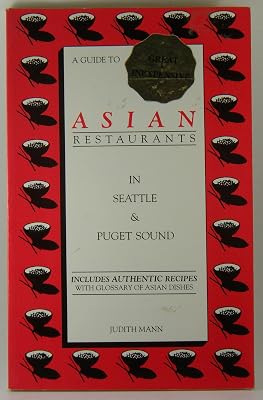 A guide to great inexpensive Asian restaurants in Seattle & Puget Sound