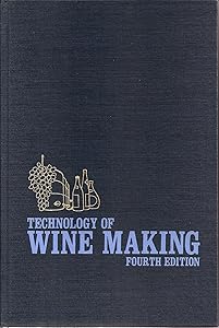 The Technology of Wine Making by Maynard A. Amerine