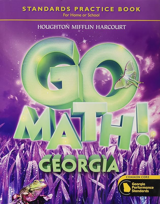 Houghton Mifflin Harcourt Go Math!: Student Edition Standards Practice Book Grade 3 by Harcourt