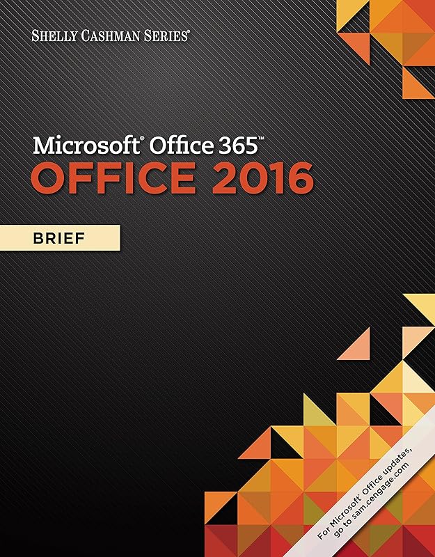 Shelly Cashman Series Microsoft Office 365 & Office 2016: Brief by Steven M. Freund