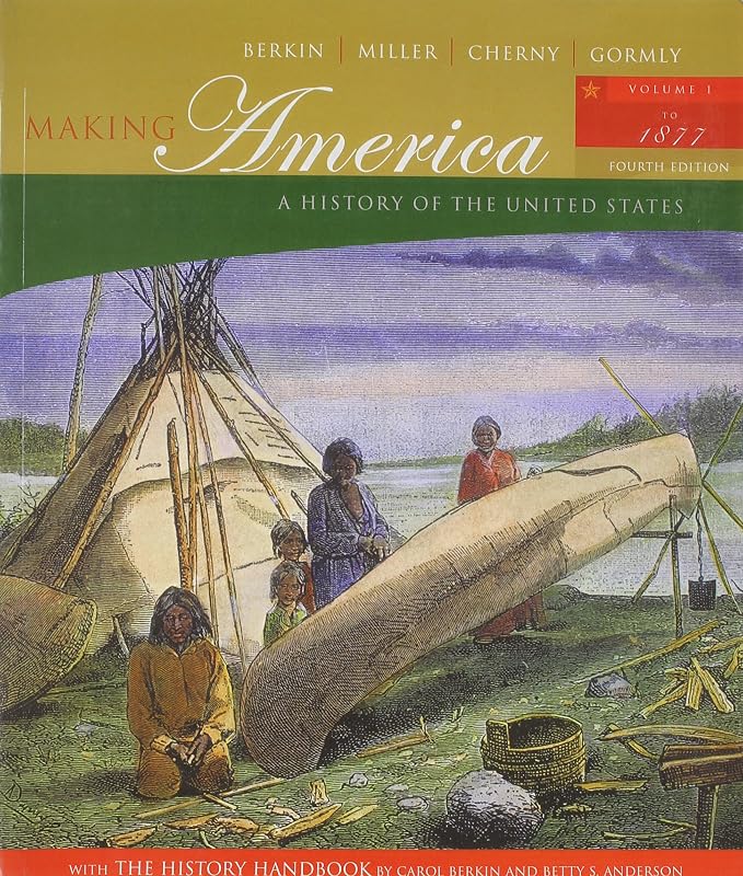 Making America, Custom Publication by Carol Berkin