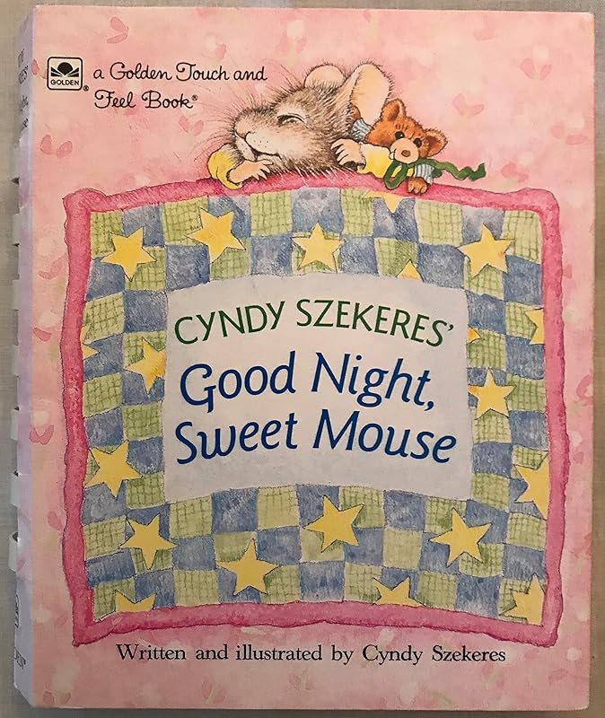 Good Night, Sweet Mouse (Touch-and-Feel) by Golden Books