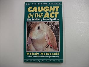 Caught in the Act: The Feldberg Investigation by Melody MacDonald