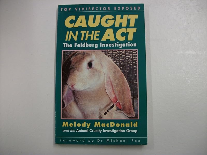Caught in the Act: The Feldberg Investigation by Melody MacDonald
