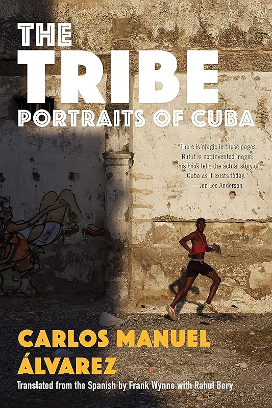 The Tribe: Portraits of Cuba by Carlos Manuel Álvarez