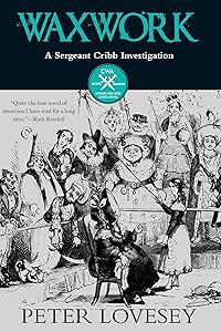 Waxwork (A Sergeant Cribb Investigation Book 8)