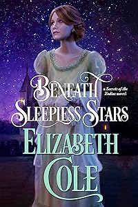 Beneath Sleepless Stars: A Regency Spy Romance (Secrets of the Zodiac Book 5)