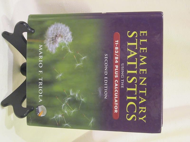 Elementary Statistics Using the TI-83/84 Plus Calculator (2nd Edition) by Mario F. Triola