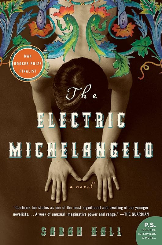 The Electric Michelangelo by Sarah Hall