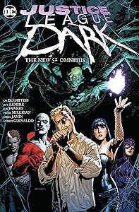 Justice League Dark the New 52 Omnibus by J. M. Dematteis
